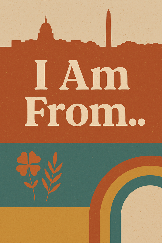 I Am From…